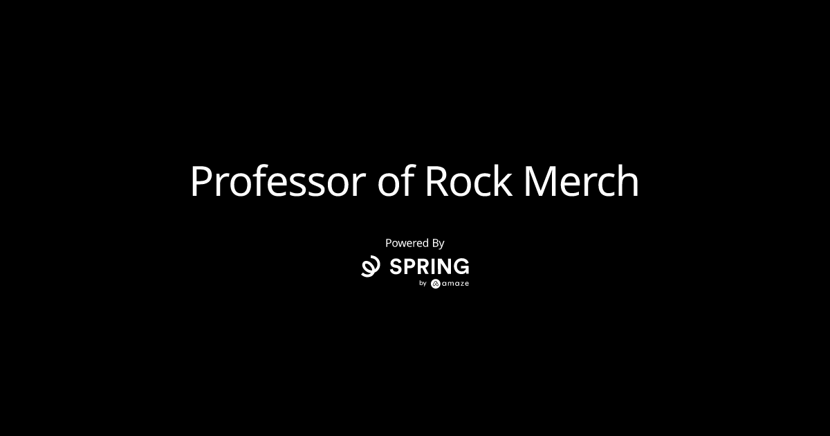 Ready go to ... http://bit.ly/ProfessorMerch [ Professor of Rock Merch]