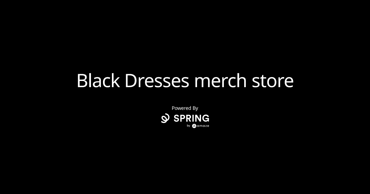Black Dresses merch store
