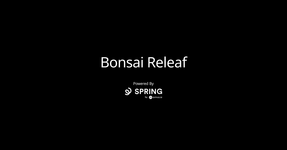 Bonsai Releaf