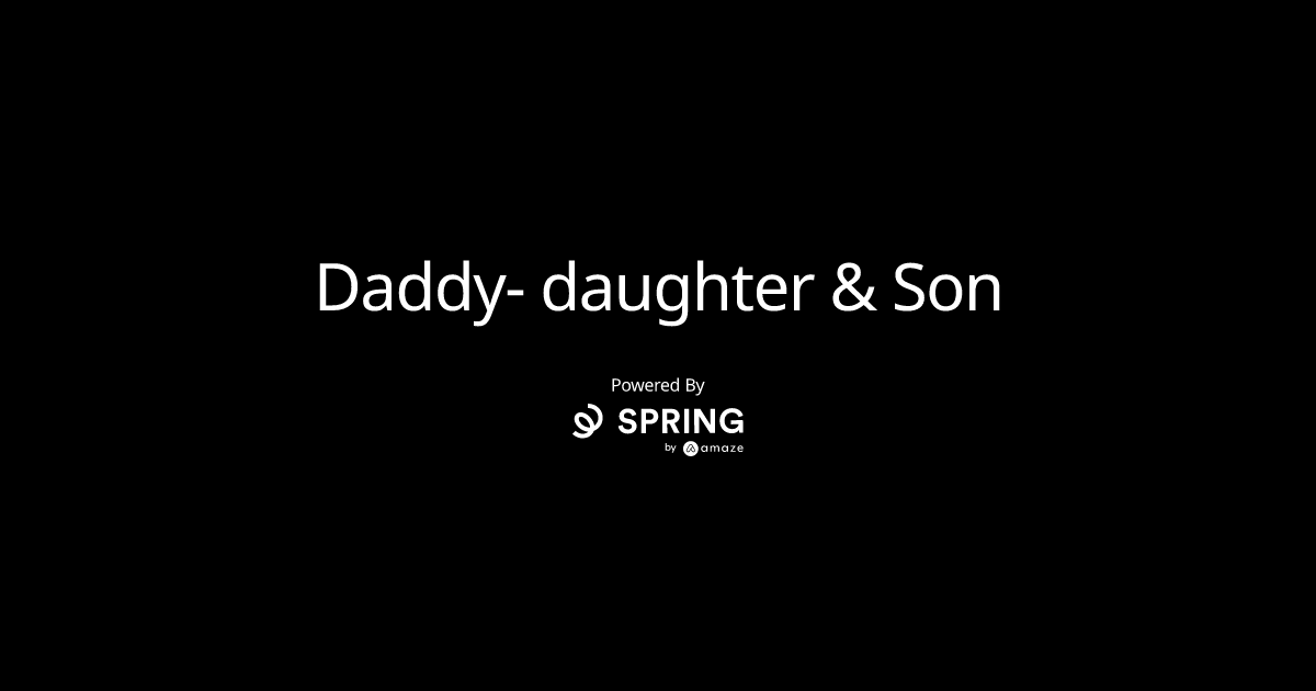 Daddy- daughter & Son