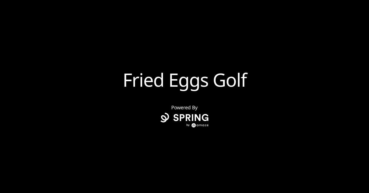 Fried Eggs Golf