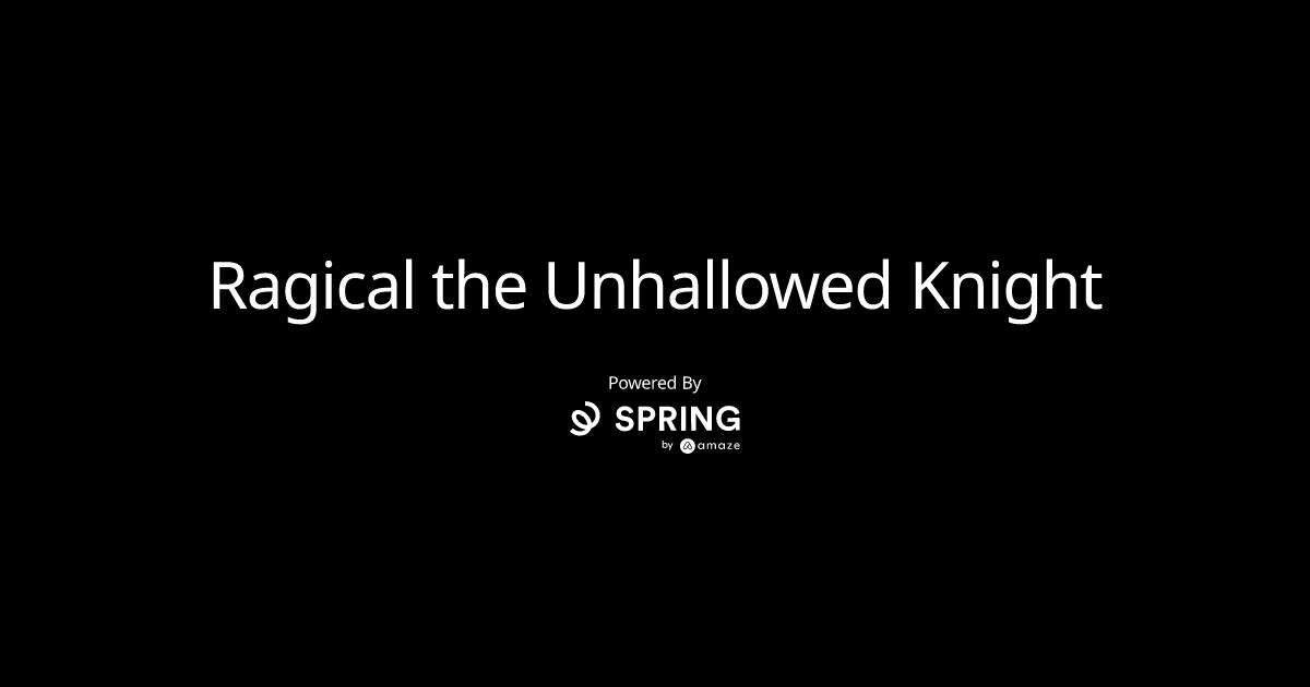 Ragical the Unhallowed Knight