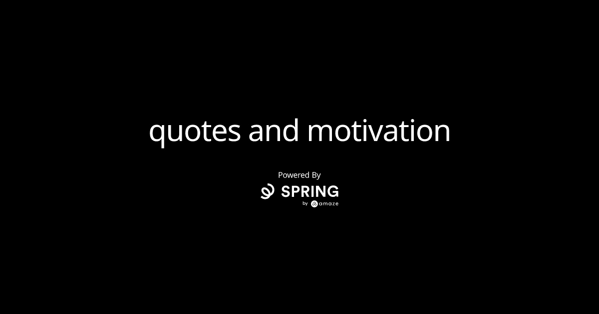 Quotes And Motivation